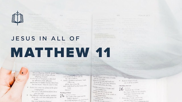 Matthew 11 - Jesus In All Of Matthew | Spoken Gospel