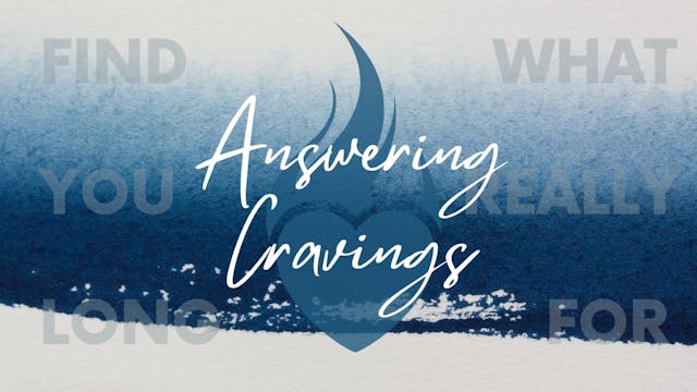 Answering Cravings | Live UnCut Sermon