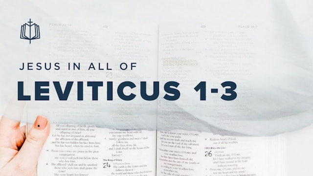 Leviticus 1-3 | Jesus In All Of Leviticus | Spoken Gospel