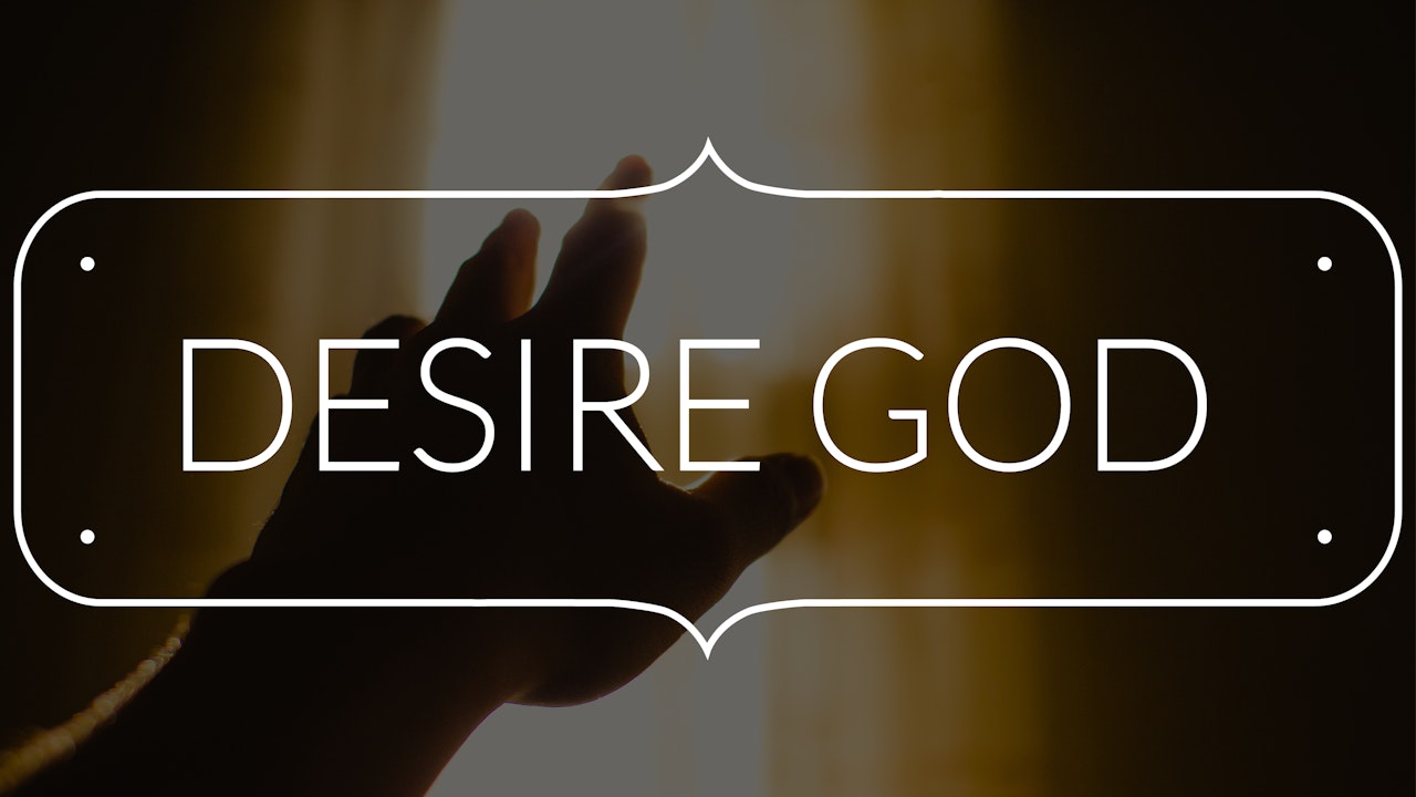 Desire God