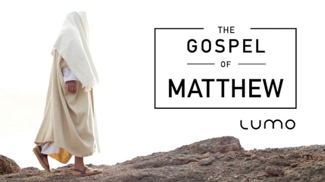 LUMO | The Gospel of Matthew