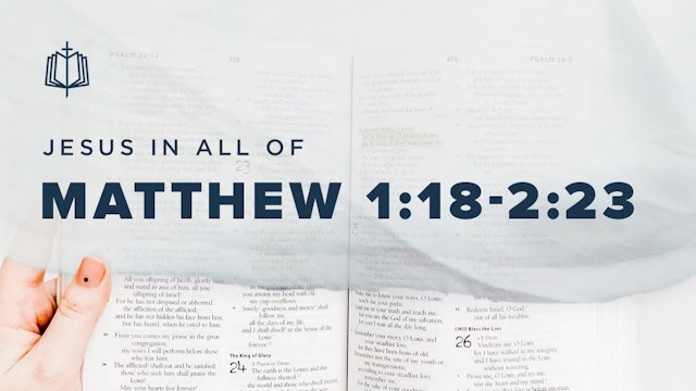 Matthew 1:18 - 2:23 - Jesus In All Of Matthew | Spoken Gospel