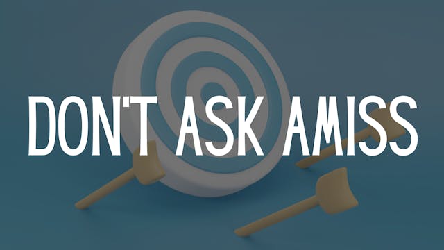 Don’t Ask Amiss | Live UnCut Sermon -...
