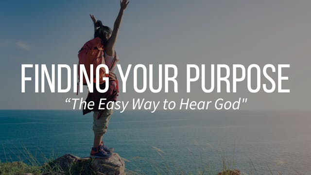 Finding Your Purpose - Part 3 | Live ...