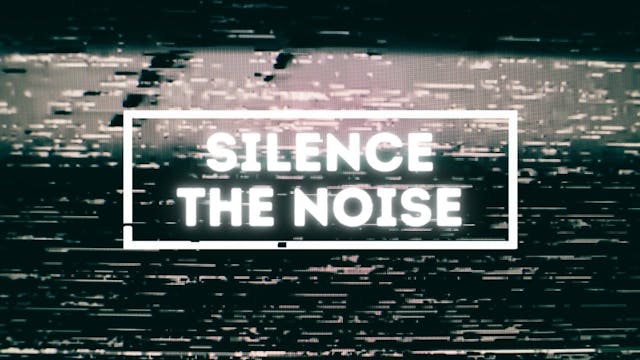 Silence the Noise | Live UnCut Sermon