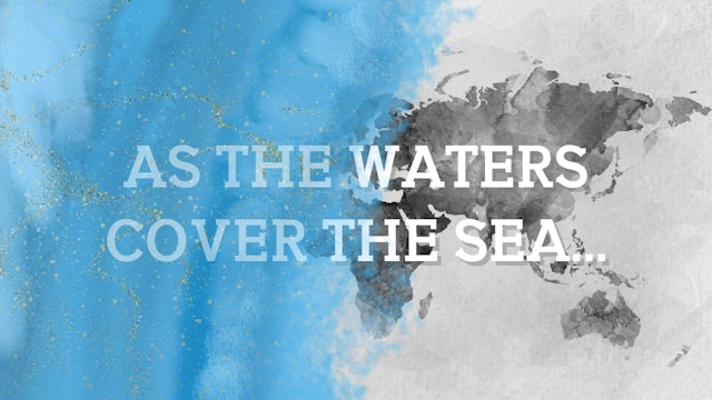 As the Waters Cover the Sea... | Live Uncut Sermon
