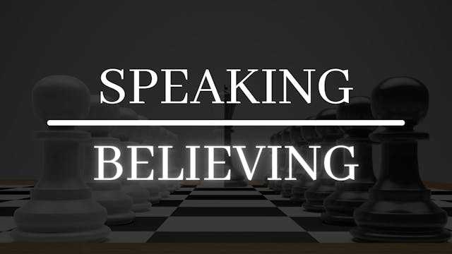 Speaking is Believing - Part 2 | Live...