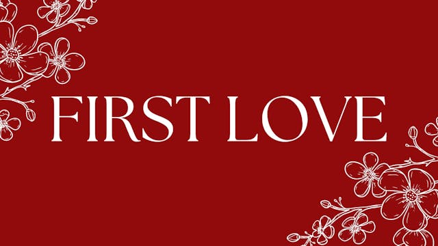 First Love | Live UnCut Sermon