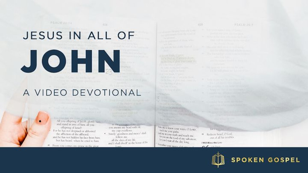 Jesus In All Of John | Spoken Gospel