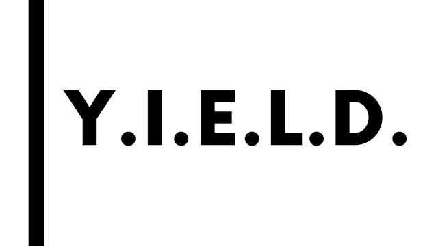 Y.I.E.L.D. | Live UnCut Sermon
