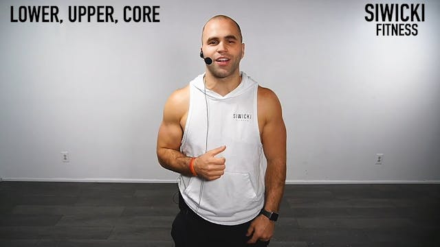 LOWER, UPPER, CORE 08.18