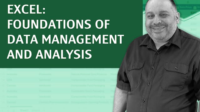 Excel: Foundations of Data Management & Analysis