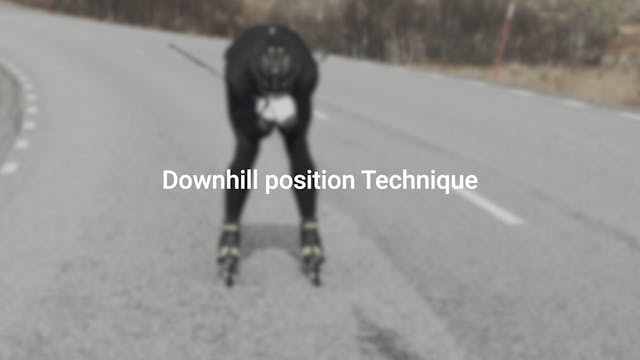 Downhill position technique on roller...