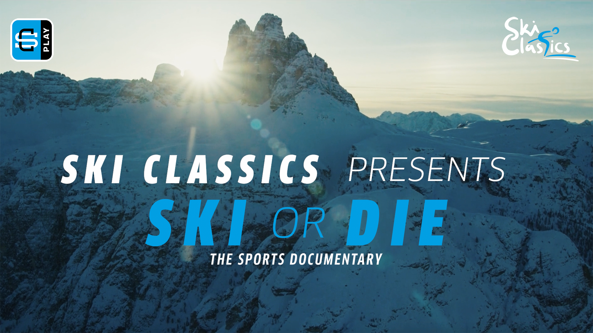 Ski Classics Ski or Die - The Sports Documentary