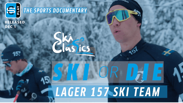Ski Classics Ski or Die Episode 3 - L...