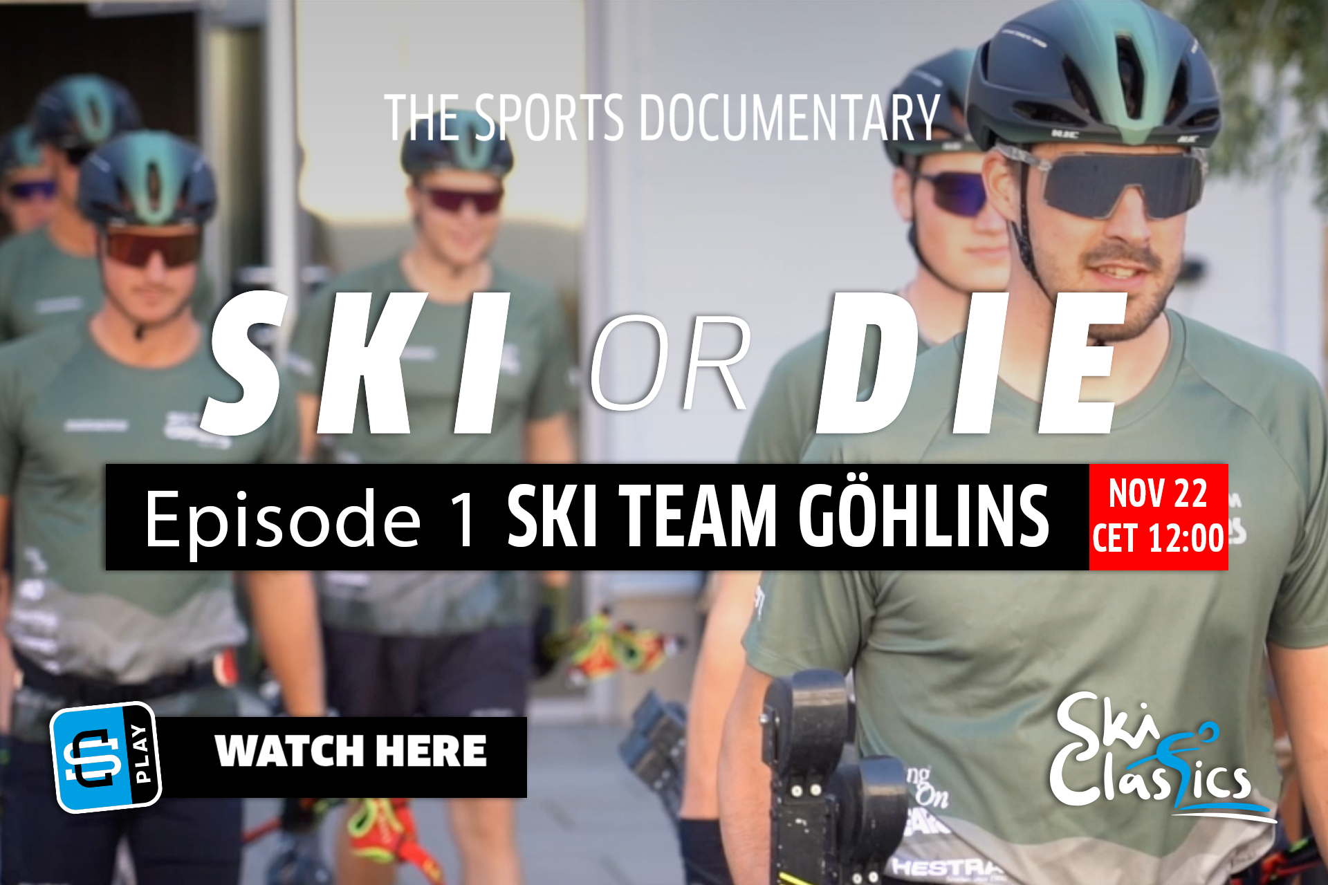 Ski Classics Ski or Die Episode 1 - Ski Team Göhlins