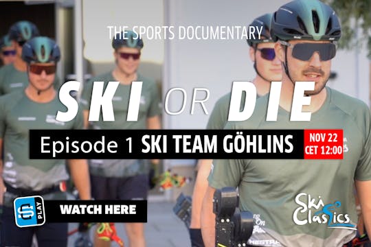 Ski Classics Ski or Die Episode 1 - S...