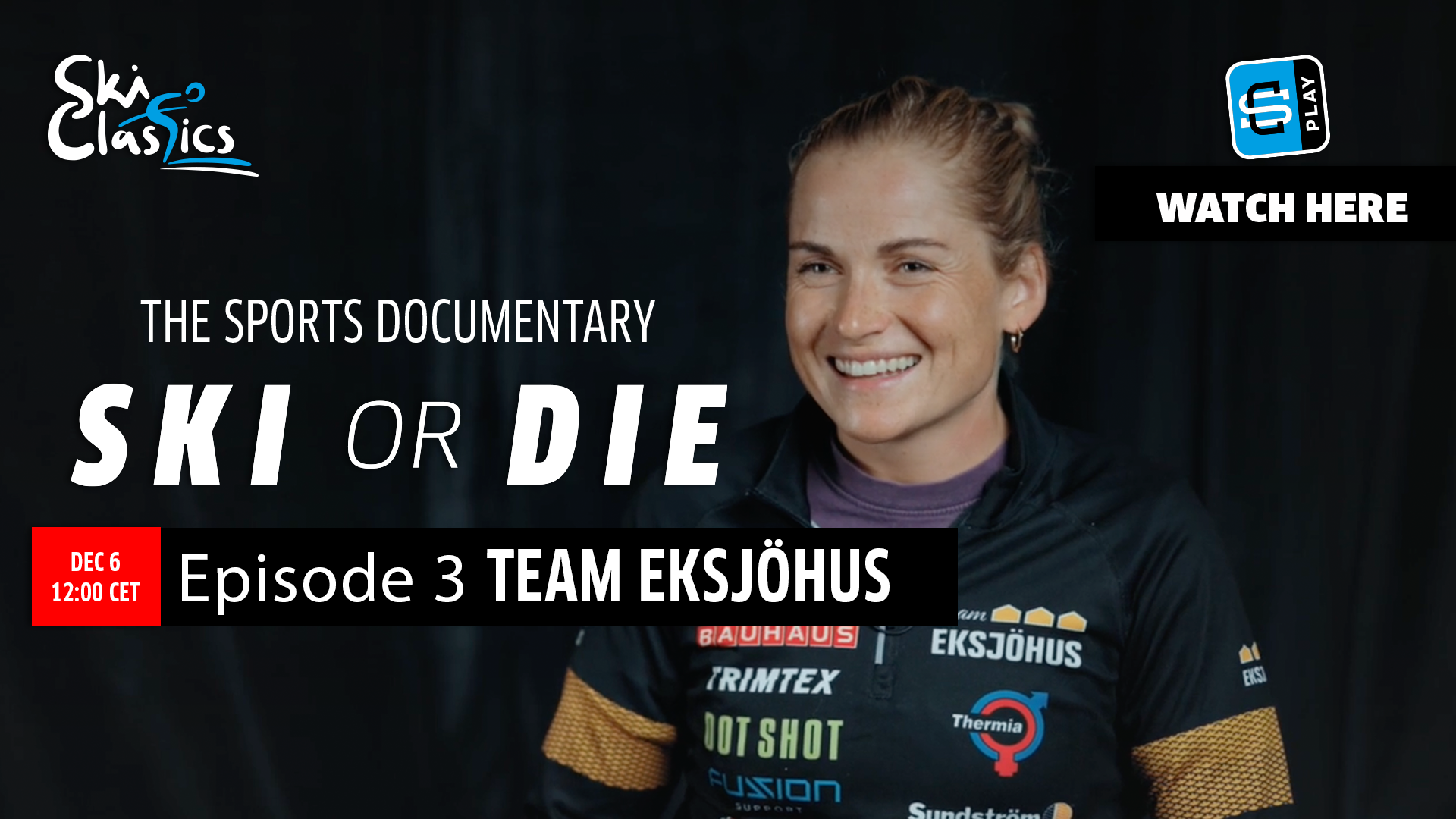 Ski Classics Ski or Die Episode 3 - Team Eksjöhus
