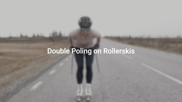 Double Poling on roller skis