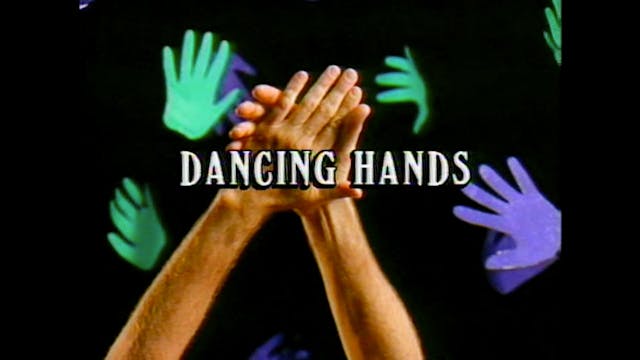 "Dancing Hands" (excerpts)
