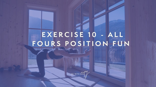 Exercise 10 - All fours position fun 