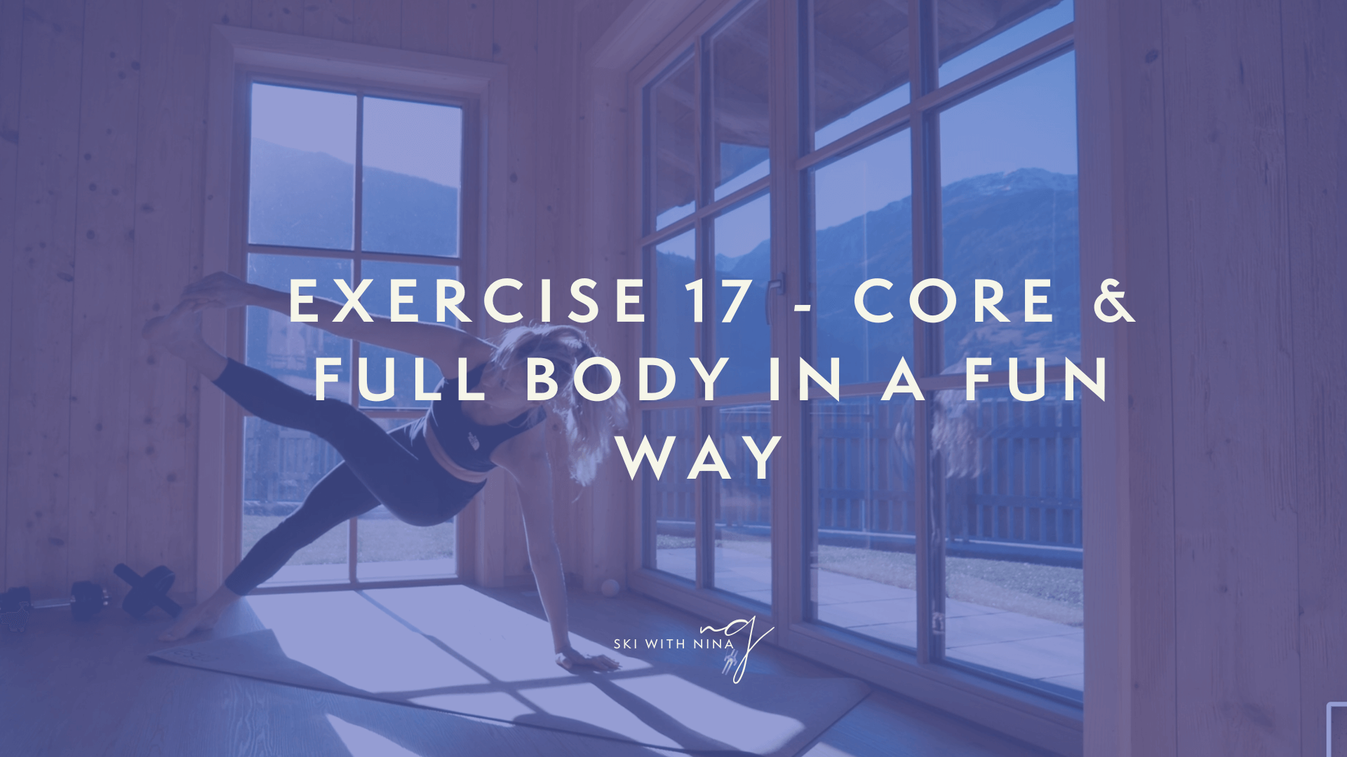 Exercise 17 - Core & full body in a fun way 