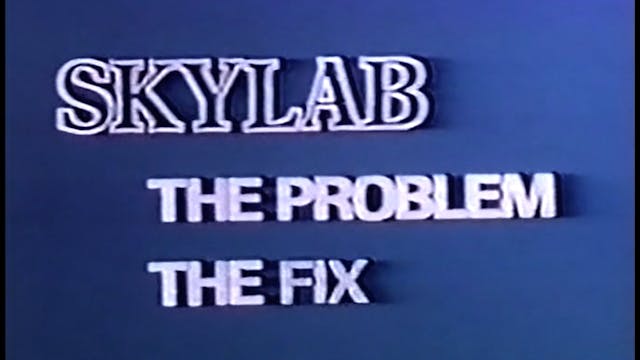 Skylab The Problem – The Fix