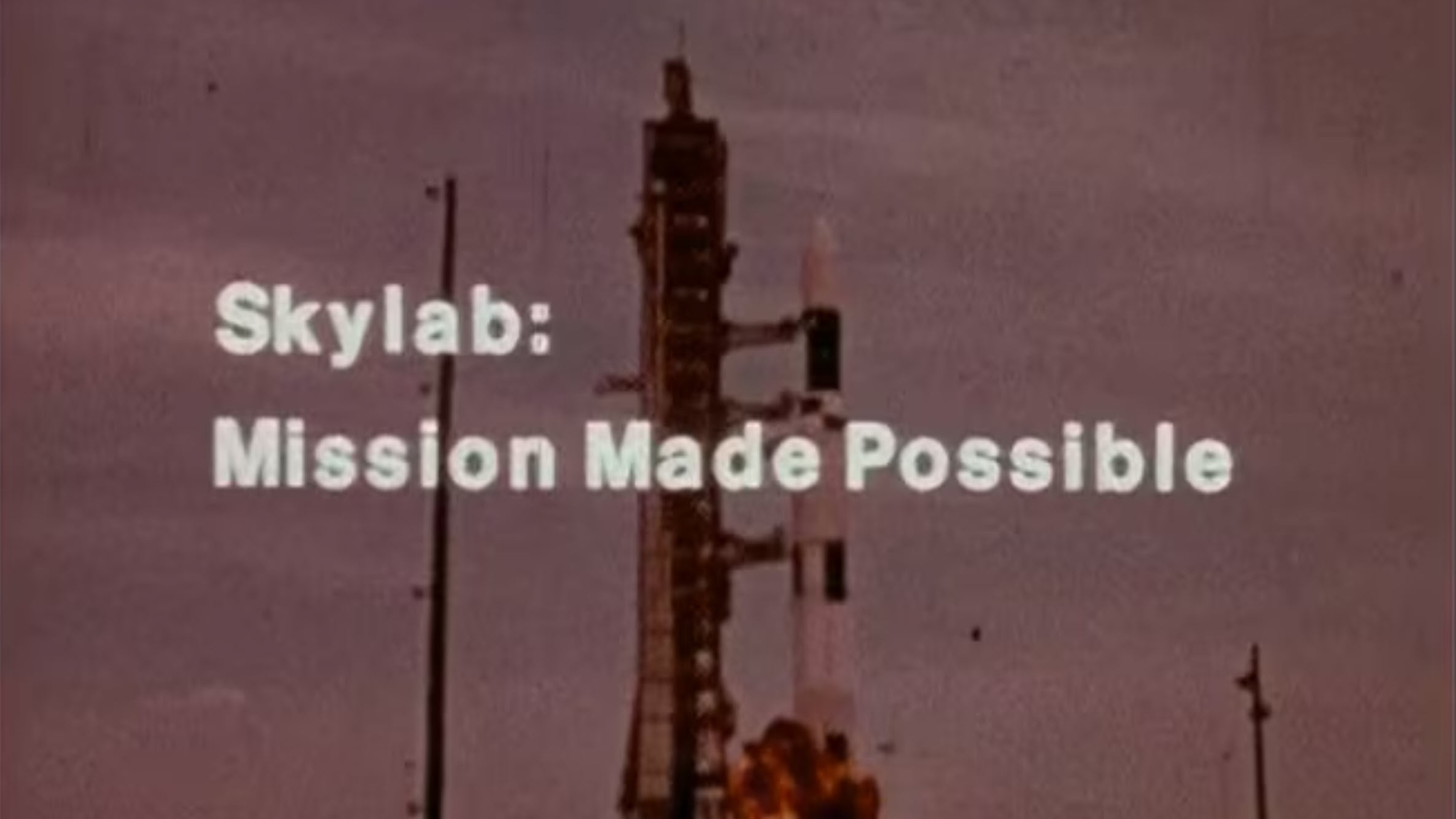 Skylab Mission Made Possible
