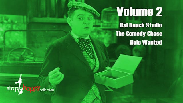 SlapHappy Collection Volume 2: Hal Roach Studio, The Comedy Chase, Help Wanted