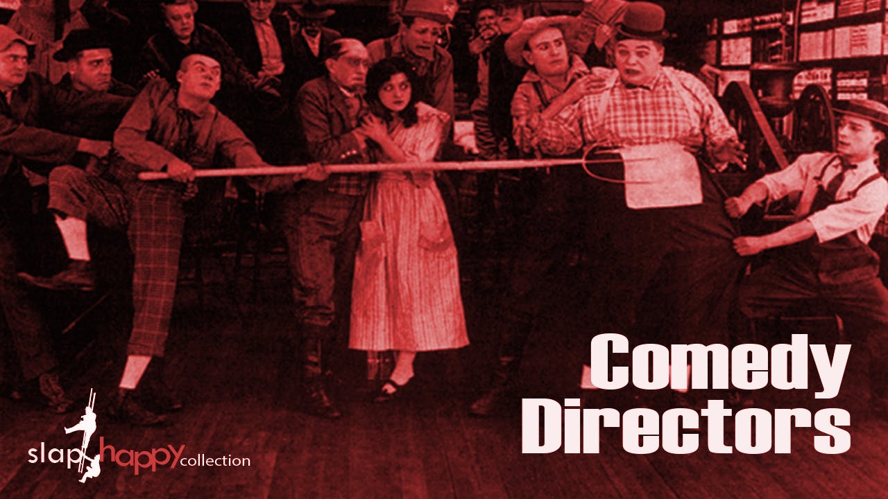 SlapHappy Collection: Comedy Directors