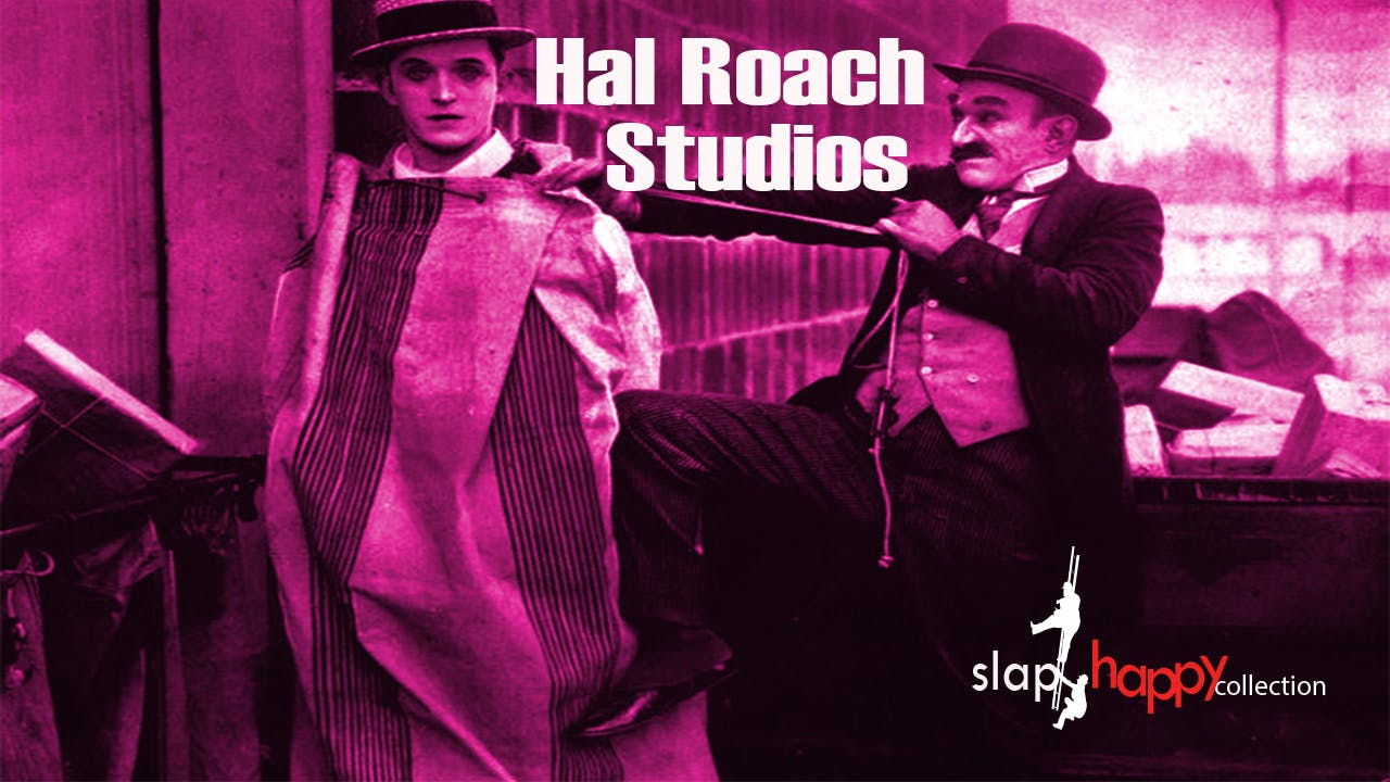 SlapHappy Collection: Hal Roach Studio