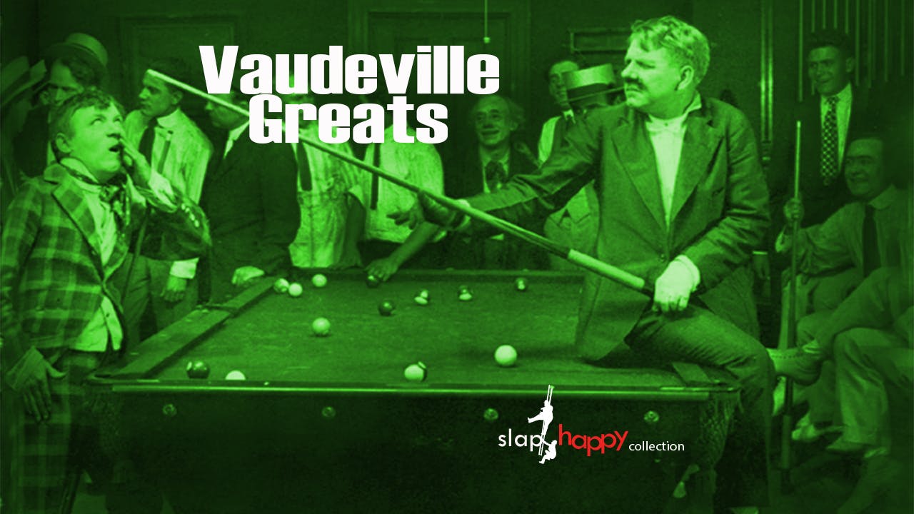 SlapHappy Collection: Vaudeville Greats