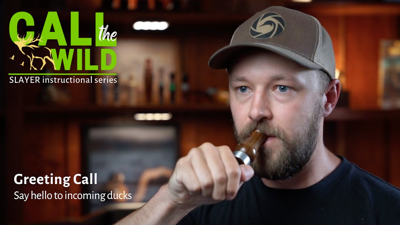 Episode 9 Greeting Call How To Use a Duck Call Call the Wild by
