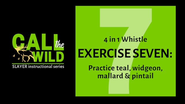 Exercise Seven: Practice Slayer's 4 in 1 Duck Whistle