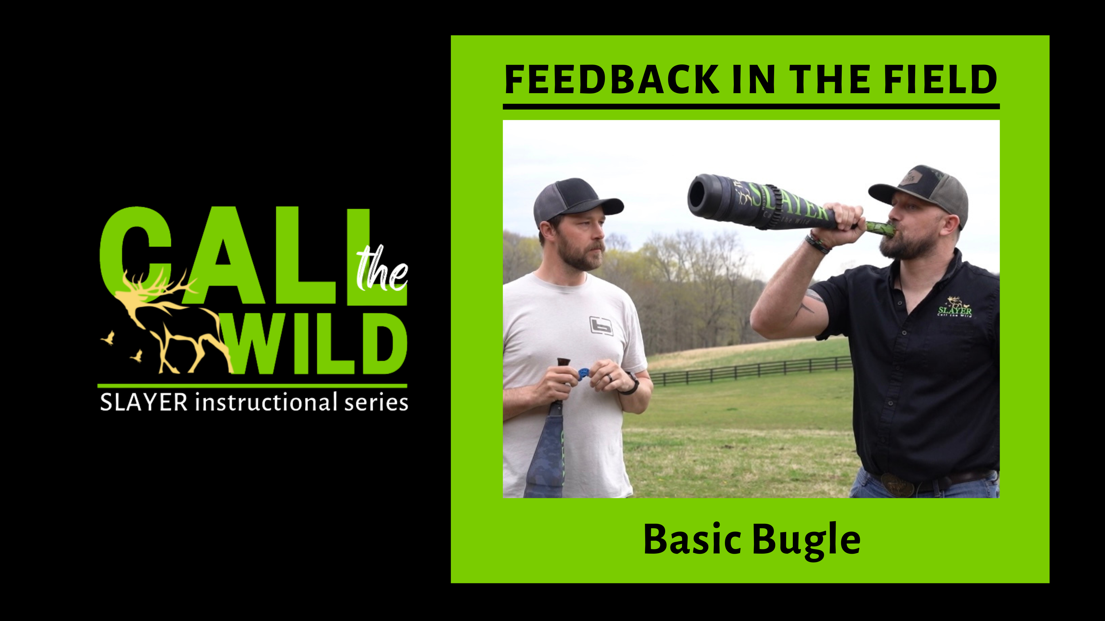 Feedback in the Field | Basic Bugle