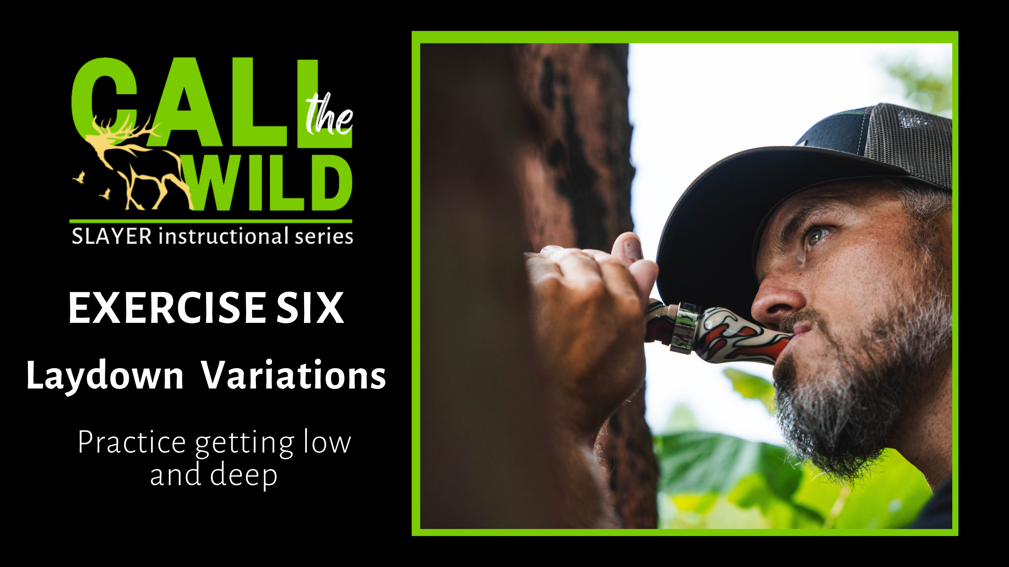 Exercise | Laydown Call Variations