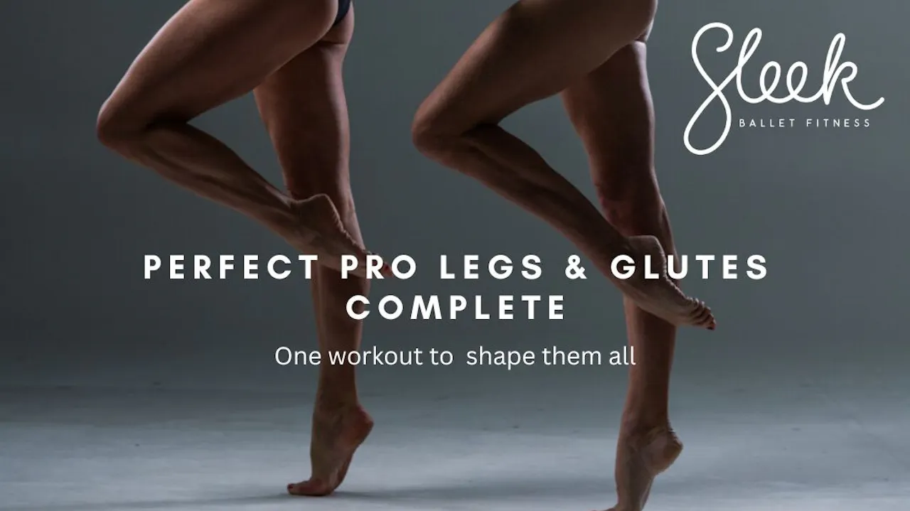 Perfetti Method Legs Perfect Pro Legs & Glutes Complete - Sleek Ballet Fitness | Ballet and ...