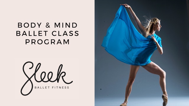 Body & Mind Ballet Class Program - Sleek Ballet Fitness