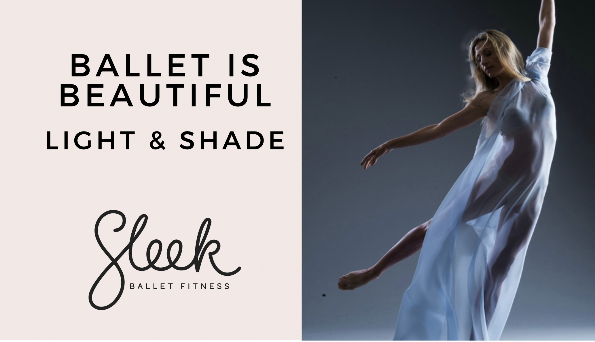 Ballet is Beautiful - Light & Shade