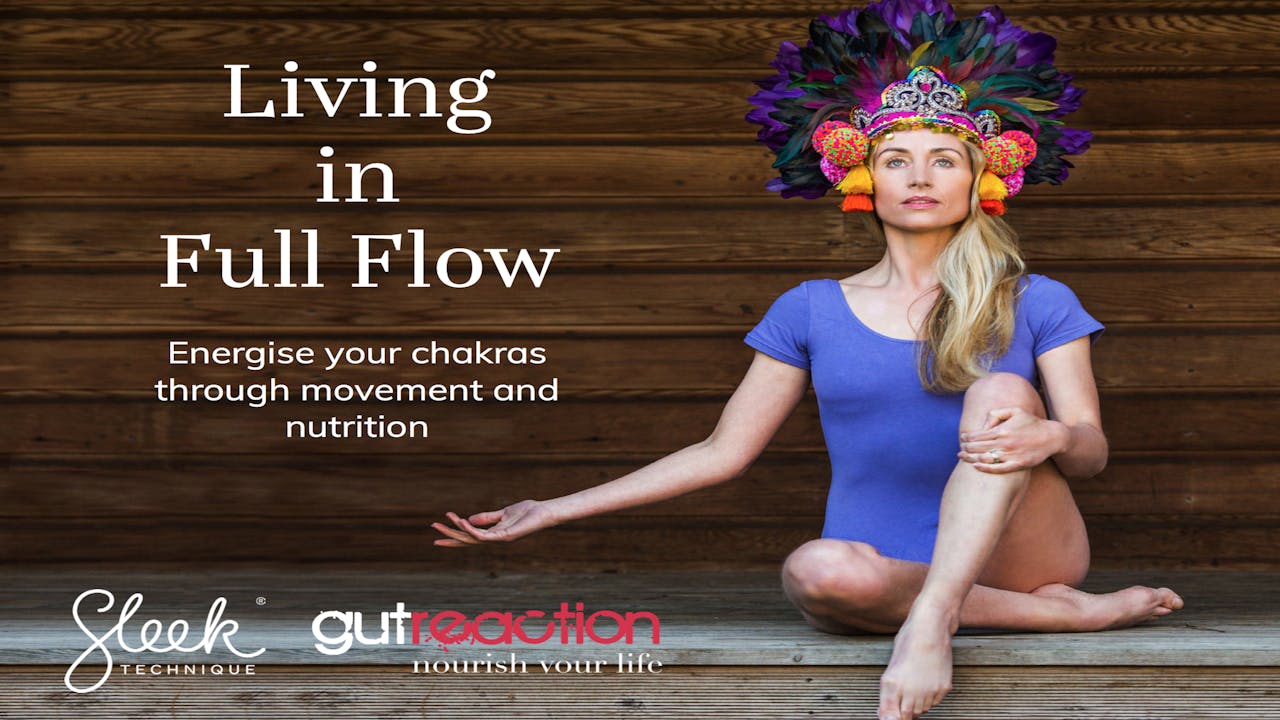 Living in Full Flow: 21-days Mind-body Nutrition - Sleek Ballet Fitness