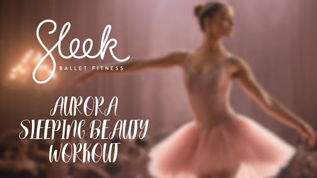 Aurora - Sleeping Beauty Workout trailer