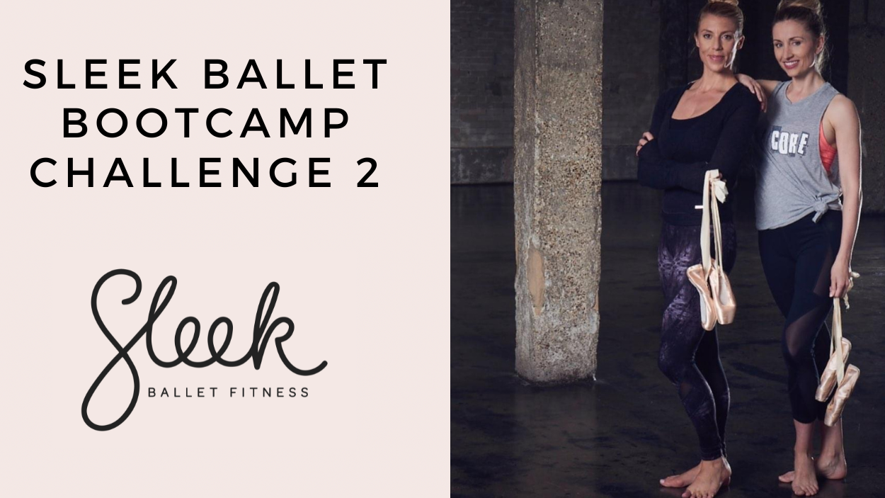 NEW Sleek Ballet Bootcamp Challenge 2 - Sleek Ballet Fitness | Ballet ...