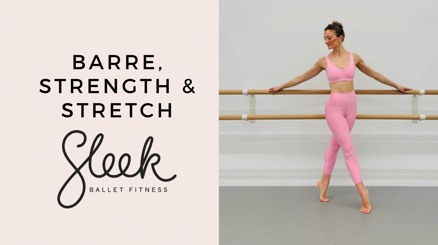 Barre, Strength & Stretch - Live Class Week