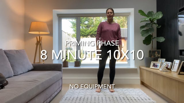 8 Minute 10x10 PRIMER (no equipment)