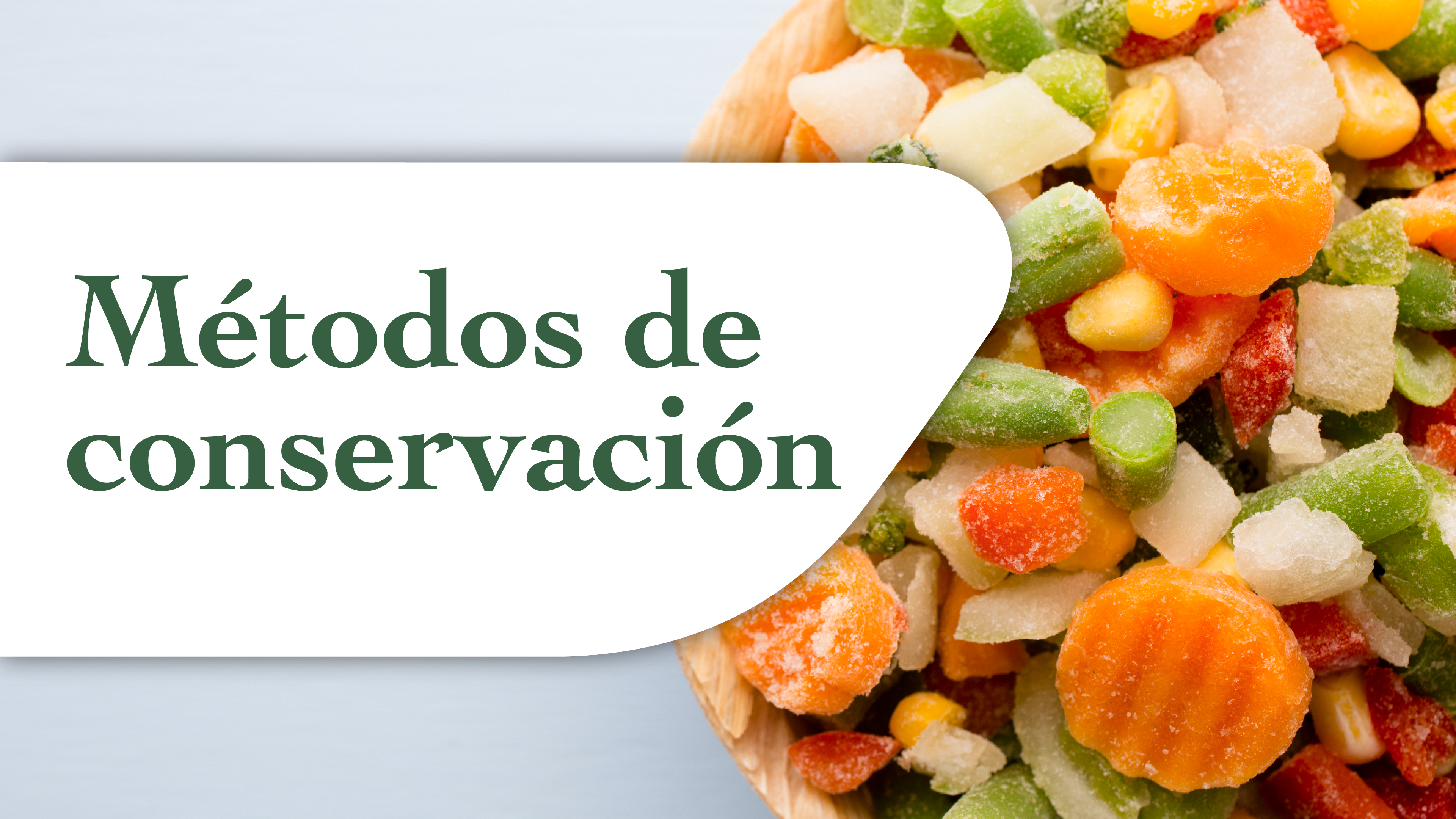 Métodos de conservación de alimentos