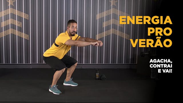 Agacha, contrai e vai! #energiaproverão