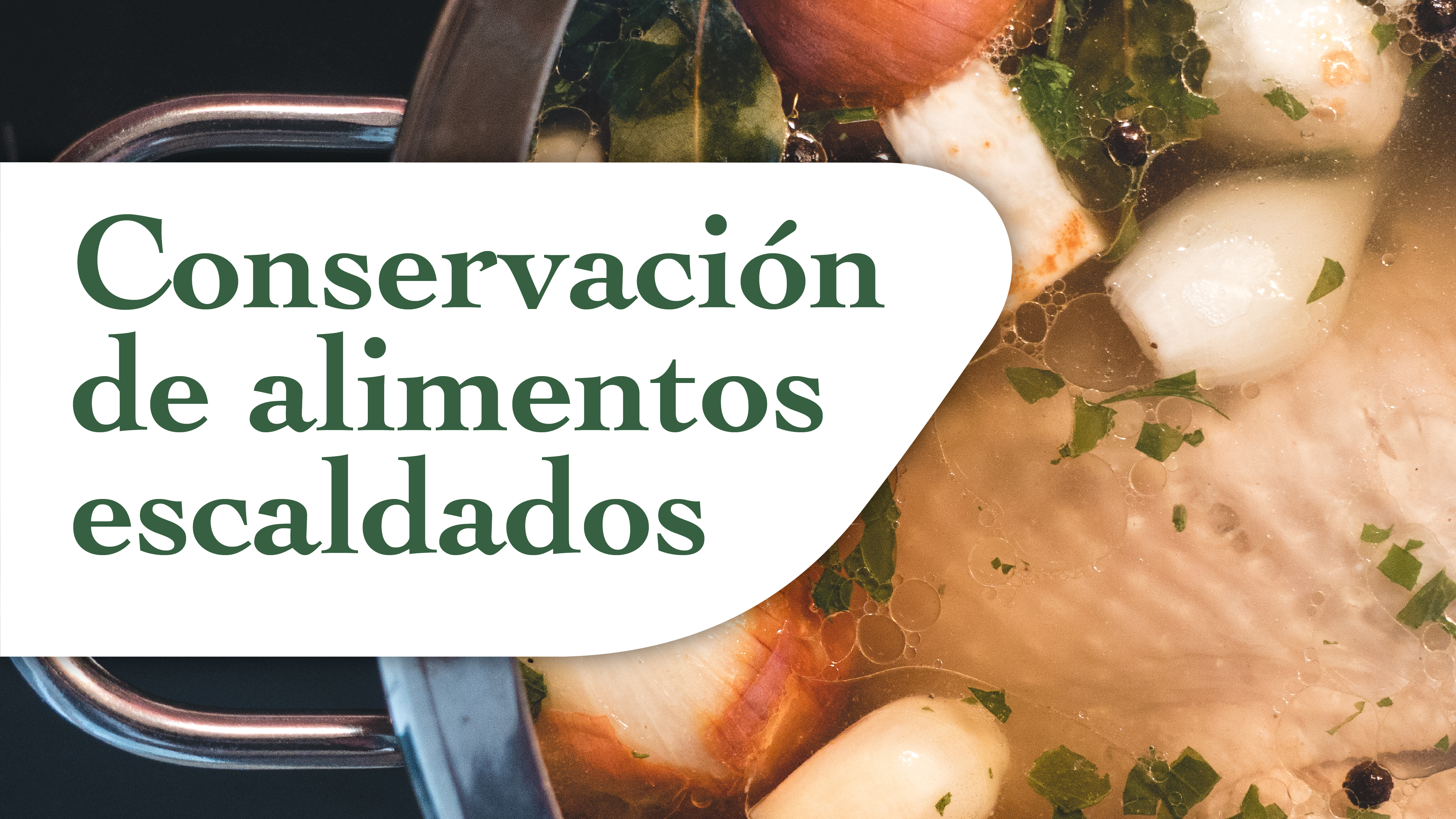 Conservación de alimentos escaldados