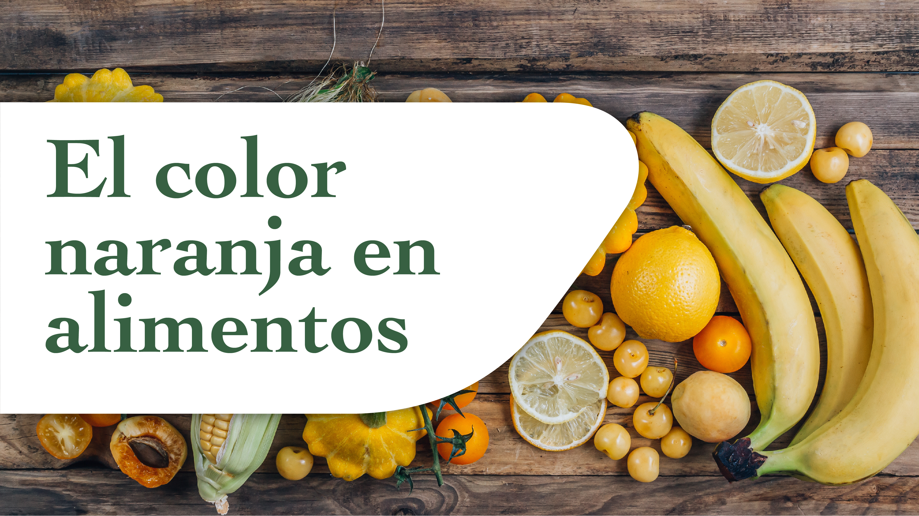 El color naranja/amarillo en los alimentos