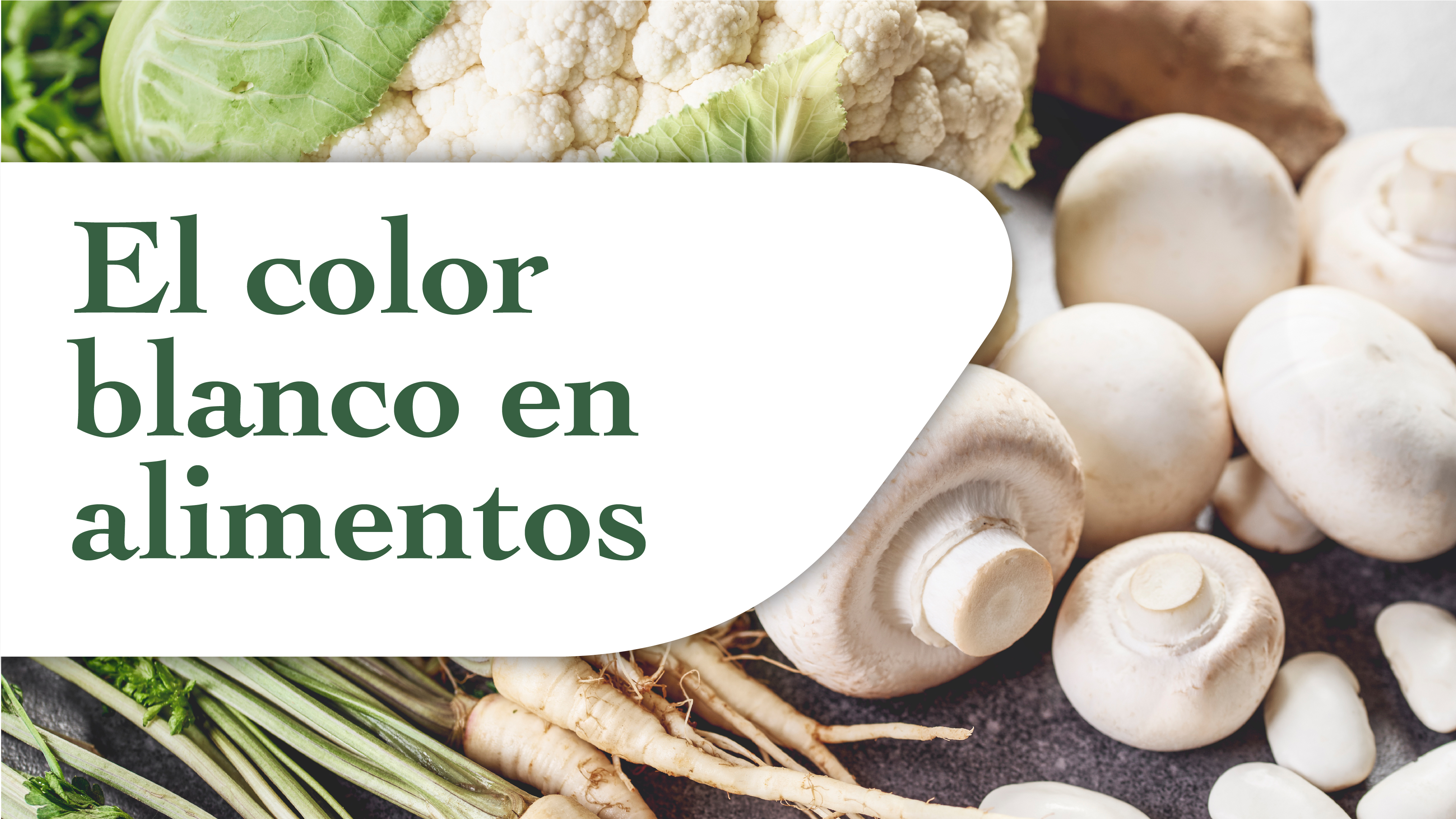 El color blanco en los alimentos