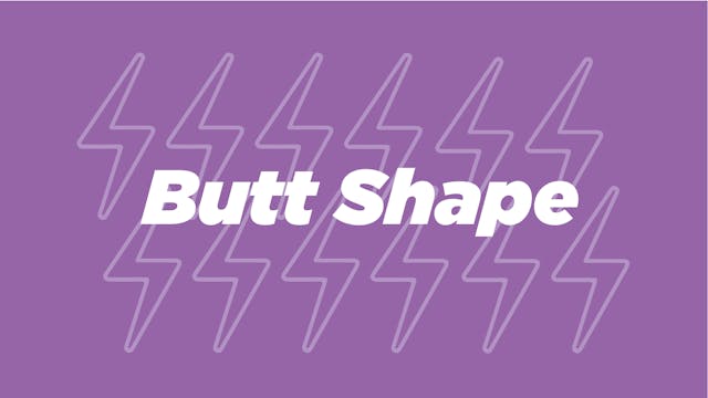 Butt Shape